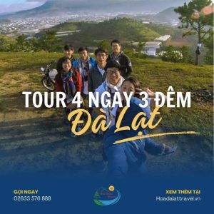 Tour Đà Lạt 4 Ngày 3 Đêm